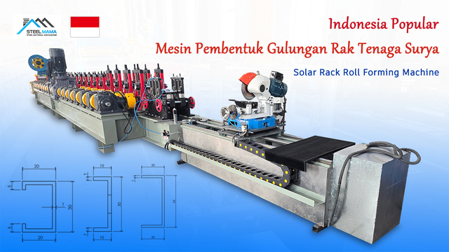 Indonesia Popular High Performance Full Automatic Solar Rack Roll Forming Machine