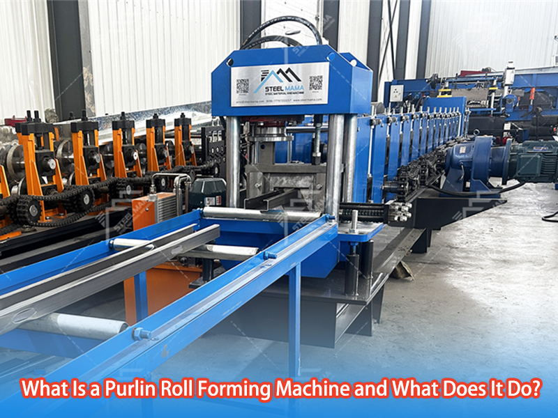 What Is A Purlin Roll Forming Machine And What Does It Do?